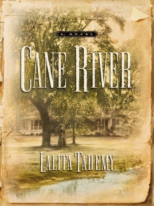 Title details for Cane River by Lalita Tademy - Available